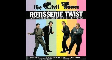 The Civil Tones - Rotisserie Twist (CD)