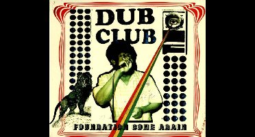Dub Club - Foundation..