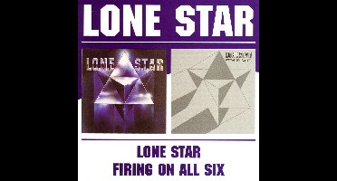 Lone Star / Firing On All Six Lone Star