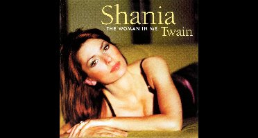 Shania Twain - The Woman In Me (CD)