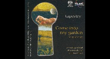 Tapestry - Song of Songs: Come into my garden -SACD- (Hybride/Stereo/5.1)