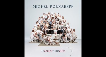 Michel Polnareff - Un Temps Pour Elles