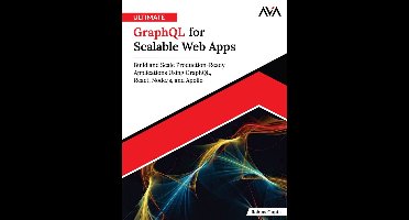 Ultimate GraphQL for Scalable Web Apps