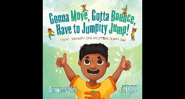 Gonna Move, Gotta Bounce, Have to Jumpity Jump!