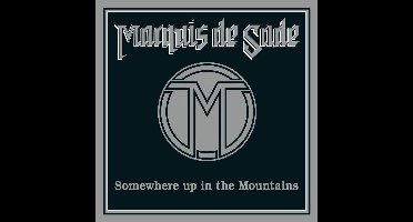 Marquis De Sade - Somewhere Up In The Mountains (CD) (Remastered)
