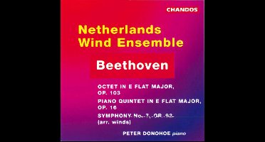 Peter Donohoe, Netherlands Wind Ensemble - Beethoven: Octet | Quintet | Symphony No. 7 (CD)