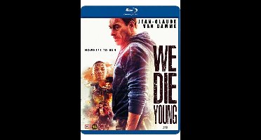 WE DIE YOUNG (Jean-Claude Van Damme)