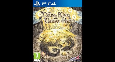 The Cruel King and the Great Hero