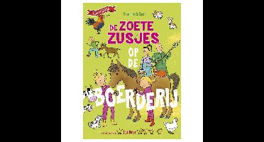 De zoete zusjes op de boerderij