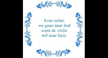 Tekst tegel Kom schat we ... / Delfts Blauw