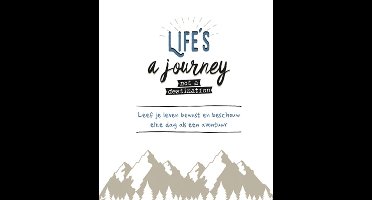 Life Is A Journey Not A Destination