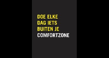 Doe Elke Dag Iets Buiten Je Comfortzone