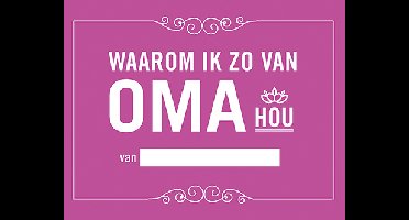 Waarom ik van oma hou