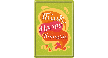 Think Happy Thoughts - Metalen Wandplaat