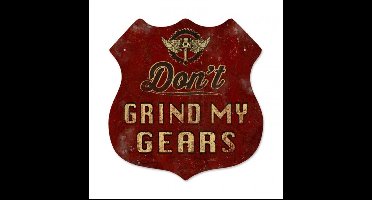 Don't Grind My Gears Zwaar Metalen Bord