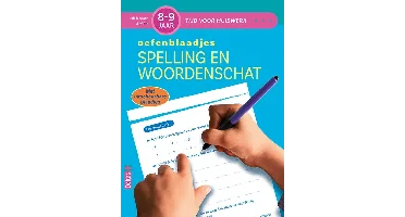 Tijd voor huiswerk - Oefenblaadjes spelling en woordenschat (8-9 j.)