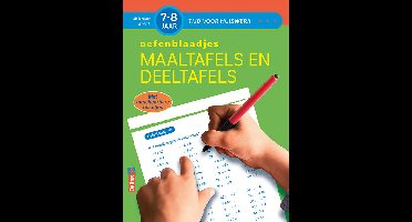Tijd voor huiswerk - Oefenblaadjes maaltafels en deeltafels (7-8 j.)