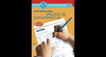 Tijd voor huiswerk - Oefenblaadjes spelling en woordenschat (10-11 j.)