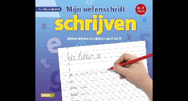 Mijn oefenschrift - Schrijven (6-7 j.)