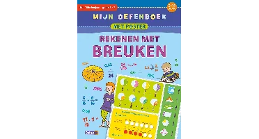 Mijn oefenboek met poster - Rekenen met breuken (9-11 j.)
