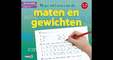 Mijn oefenschrift - Maten en gewichten (8-10 j.)