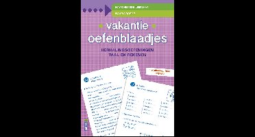 Vakantie oefenblaadjes - Naar het 5de leerjaar/groep 7
