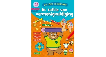 Zo leuk is oefenen! De tafels van vermenigvuldiging (7-8 j.)