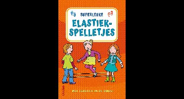 Superleuke elastiekspelletjes