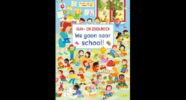 Kijk- en zoekboek - We gaan naar school!