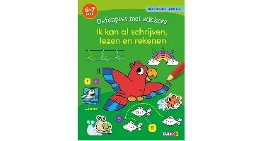 Oefenpret met stickers - Ik kan al schrijven, lezen en rekenen (6-7 j.)