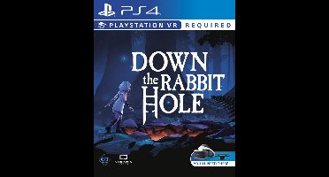Down the Rabbit Hole (PSVR Required)