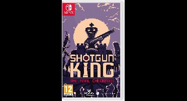 Shotgun King: The Final Checkmate