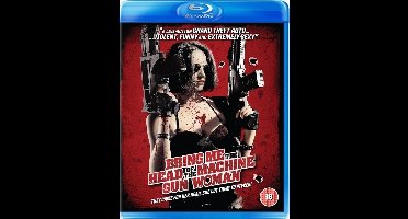 Bring me the Head of the Machine Gun Woman